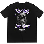 Talk Less Lift More Skull Tee