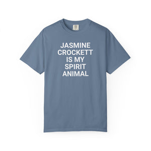 Unisex Jasmine Crockett Is My Spirit Animal Garment-Dyed T-Shirt