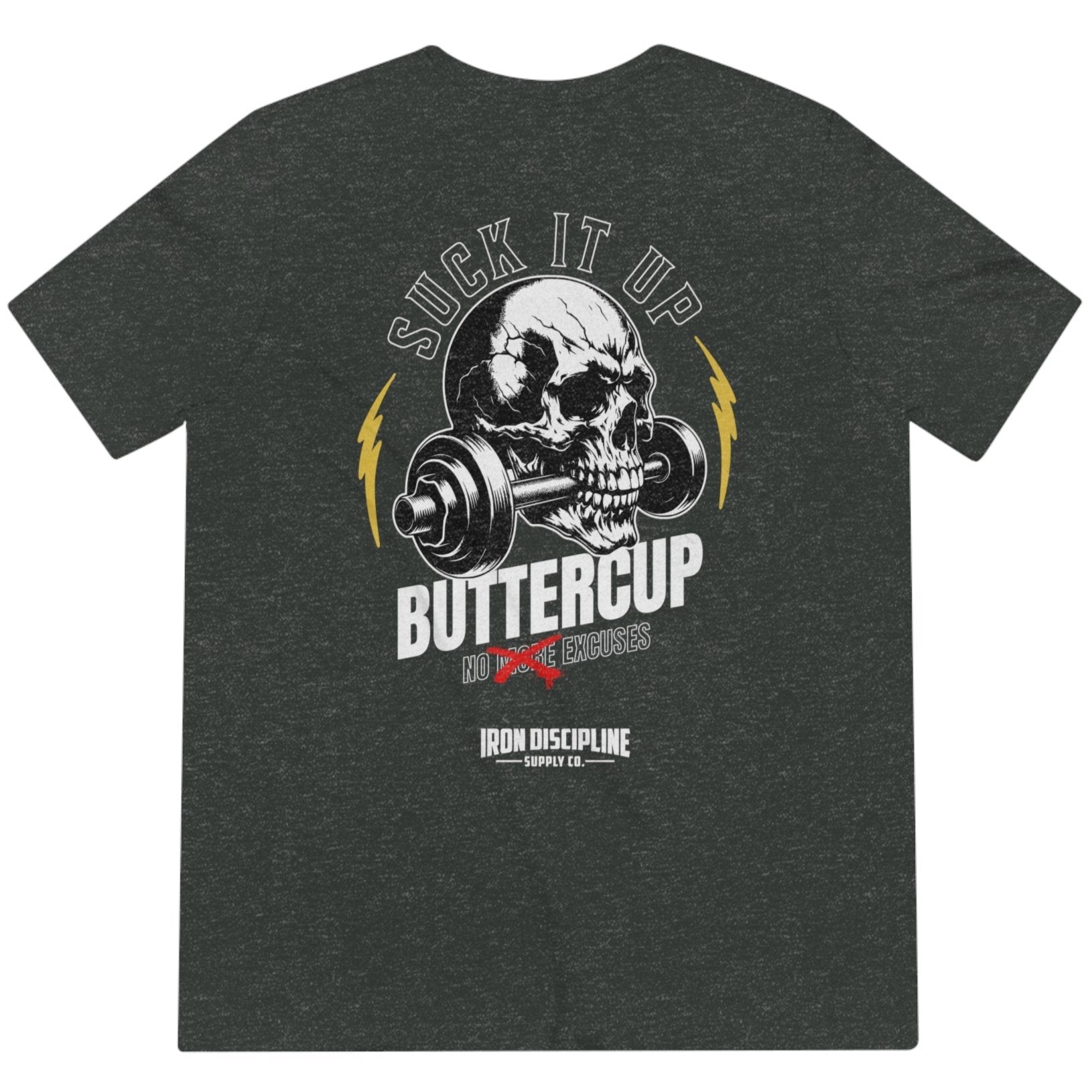 Suck It Up Buttercup Tee