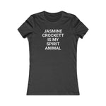 Jasmine Crockett Is My Spirit Animal Women's Favorite Tee