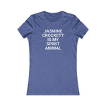 Jasmine Crockett Is My Spirit Animal Women's Favorite Tee