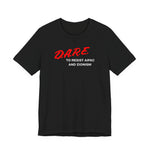 DARE TO RESIST TEE