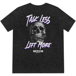 Talk Less Lift More Skull Tee