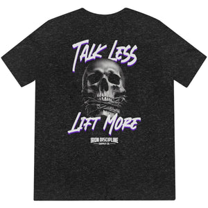 Talk Less Lift More Skull Tee