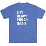 Unisex Lift Heavy Punch Nazis Tri-Blend Crew T-Shirt