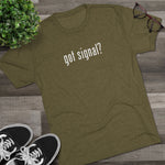 Unisex Got Signal? Houthi OpSec Chat Tri-Blend Crew Tee