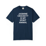 Unisex Jasmine Crockett Is My Spirit Animal Garment-Dyed T-Shirt