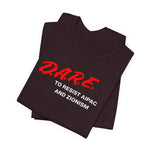 DARE TO RESIST TEE