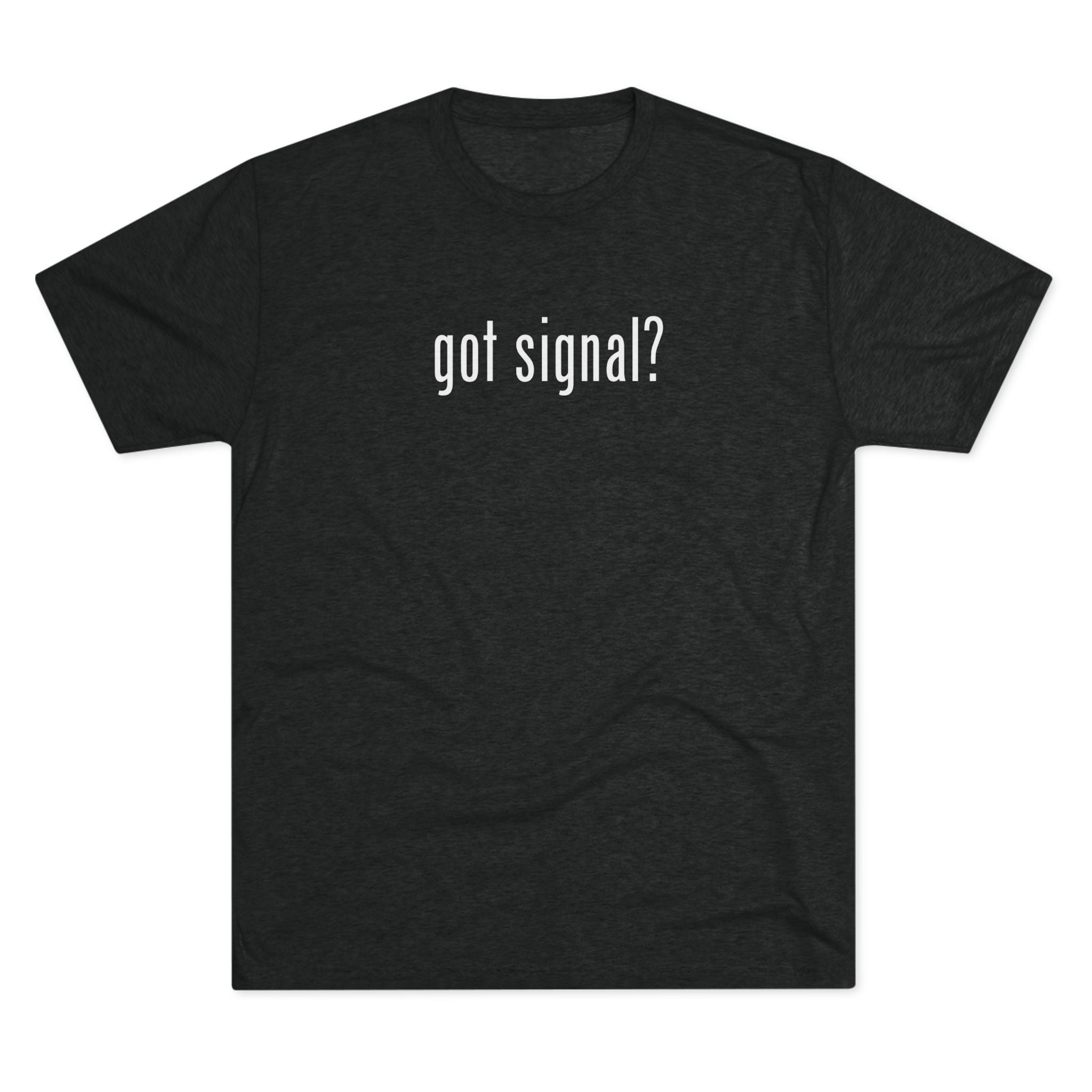Unisex Got Signal? Houthi OpSec Chat Tri-Blend Crew Tee