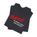 DARE TO RESIST TEE