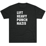 Unisex Lift Heavy Punch Nazis Tri-Blend Crew T-Shirt