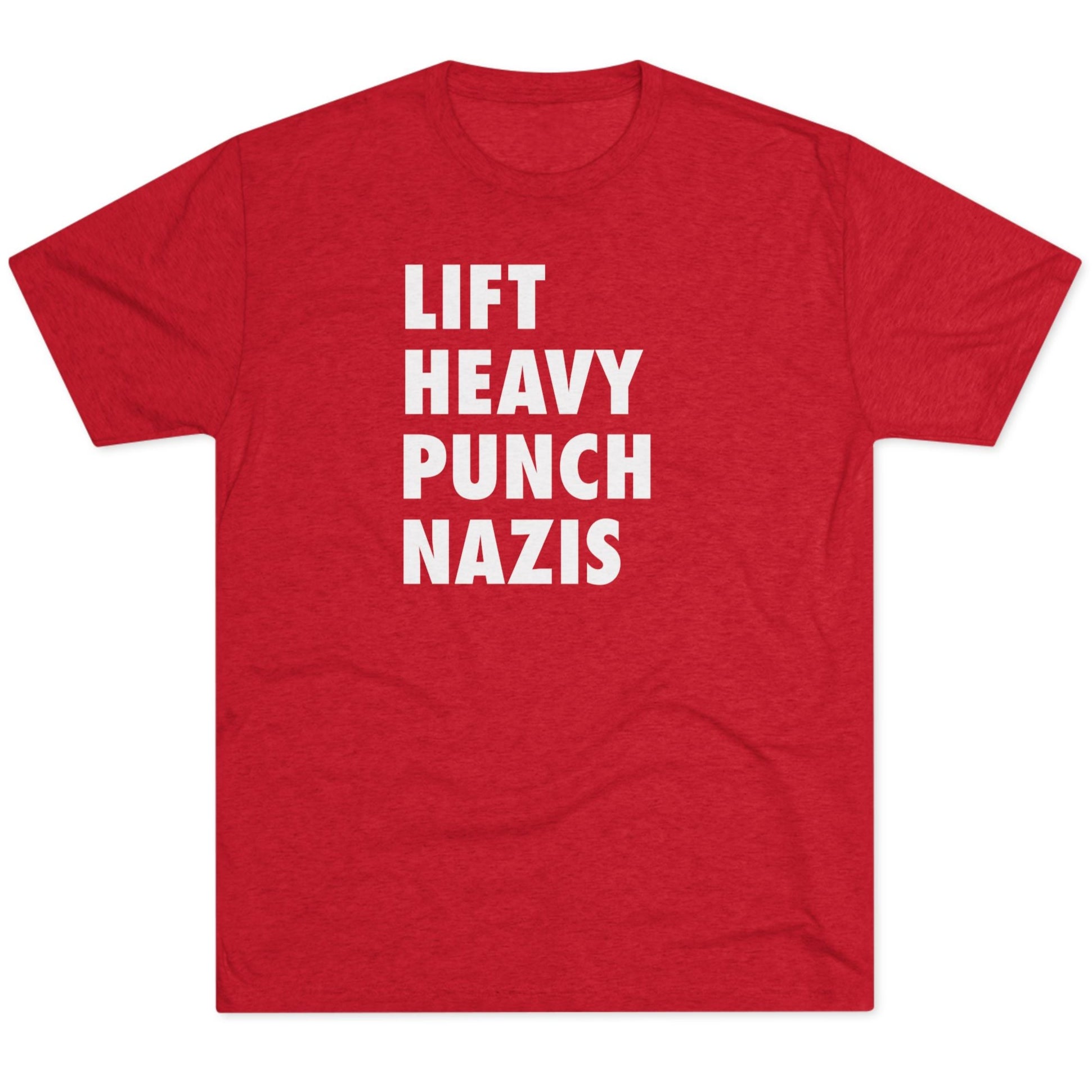 Unisex Lift Heavy Punch Nazis Tri-Blend Crew T-Shirt