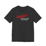 DARE TO RESIST TEE