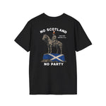 No Scotland No Party T-Shirt