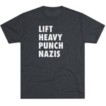 Unisex Lift Heavy Punch Nazis Tri-Blend Crew T-Shirt