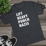Unisex Lift Heavy Punch Nazis Tri-Blend Crew T-Shirt