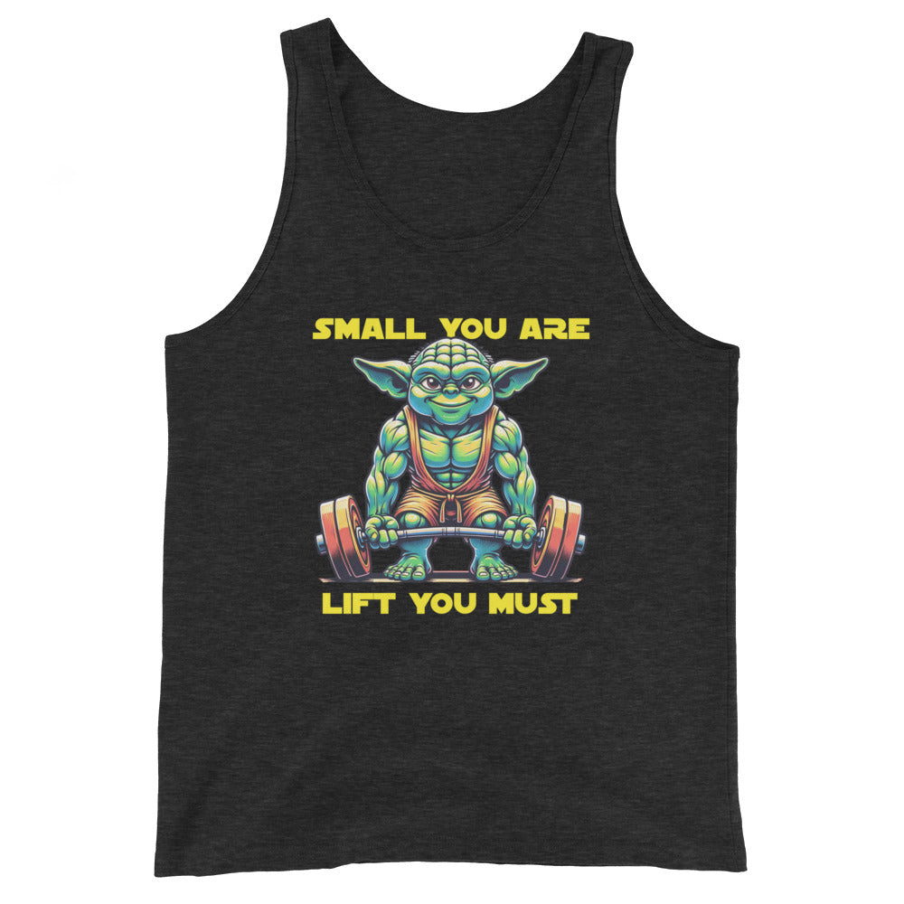 Small You Are Lift You Must Tank Top