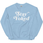 Stay Yoked Sweatshirt