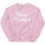 Stay Yoked Sweatshirt