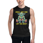 Small You Are Lift You Must Muscle Tee