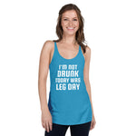 Not Drunk Leg Day Tank Top