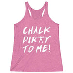 Women's Pink Chalk Dirty To Me Fitness Gym Racerback Tank Top