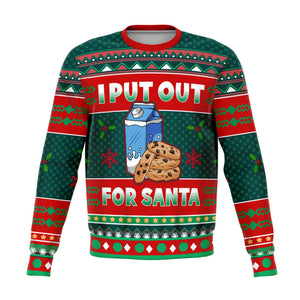 I Put Out For Santa Sweater