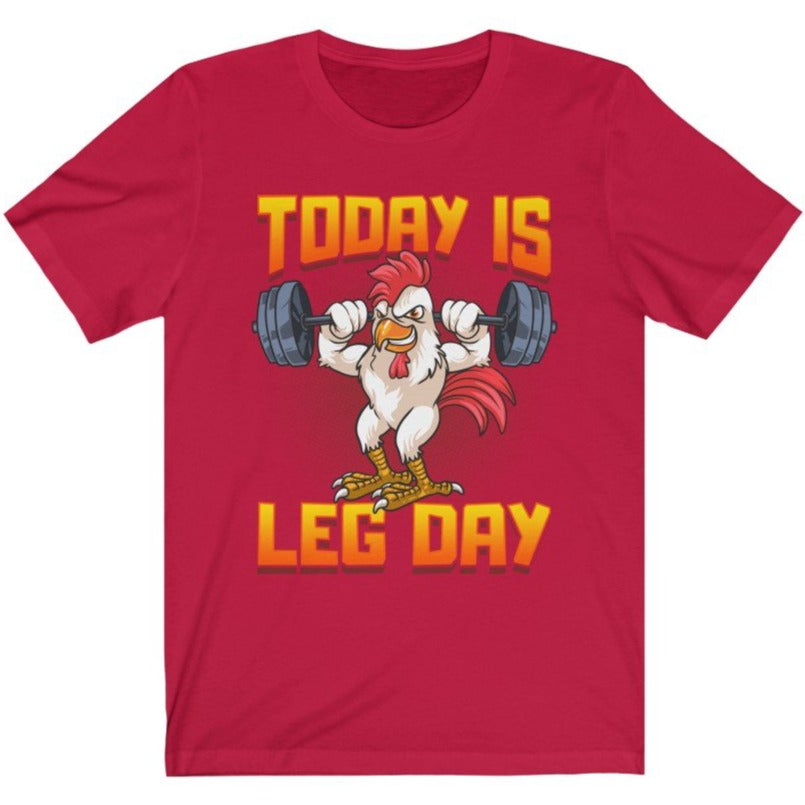 Funny Men's Today Is Leg Day Chicken Legs Squats T-Shirt Red