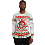 Fit For Christmas Sweater