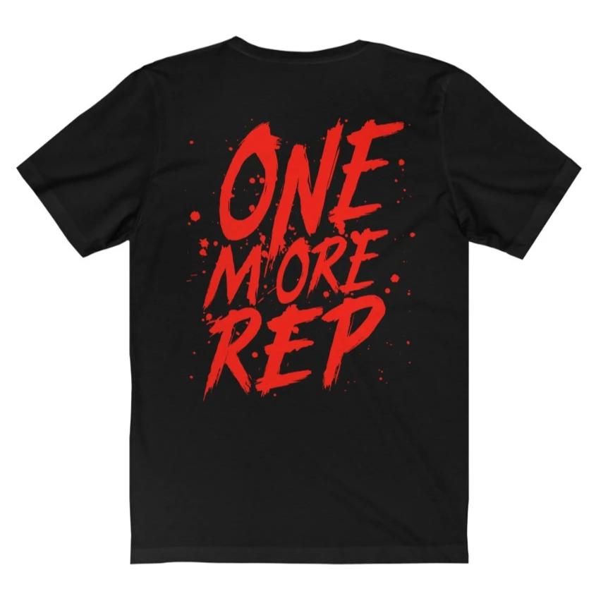 Red One More Rep Gym Face Fitness Weightlifting Powerlifting CrossFit T-Shirt Back