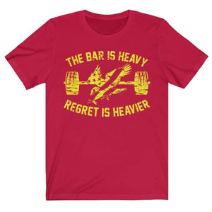 Red Yellow America USA Bar Is Heavy Regret Heavier Gym Fitness Weightlifting Powerlifting CrossFit T-Shirt