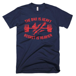 Navy Blue America USA Bar Is Heavy Regret Heavier Gym Fitness Weightlifting Powerlifting CrossFit T-Shirt