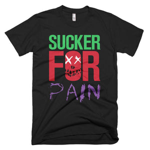 Black Sucker For Pain Joker Strength Short-Sleeve Unisex TShirt