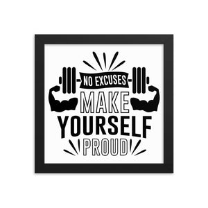 No Excuses Make Yourself Proud Vintage Ad Home Gym Framed Poster