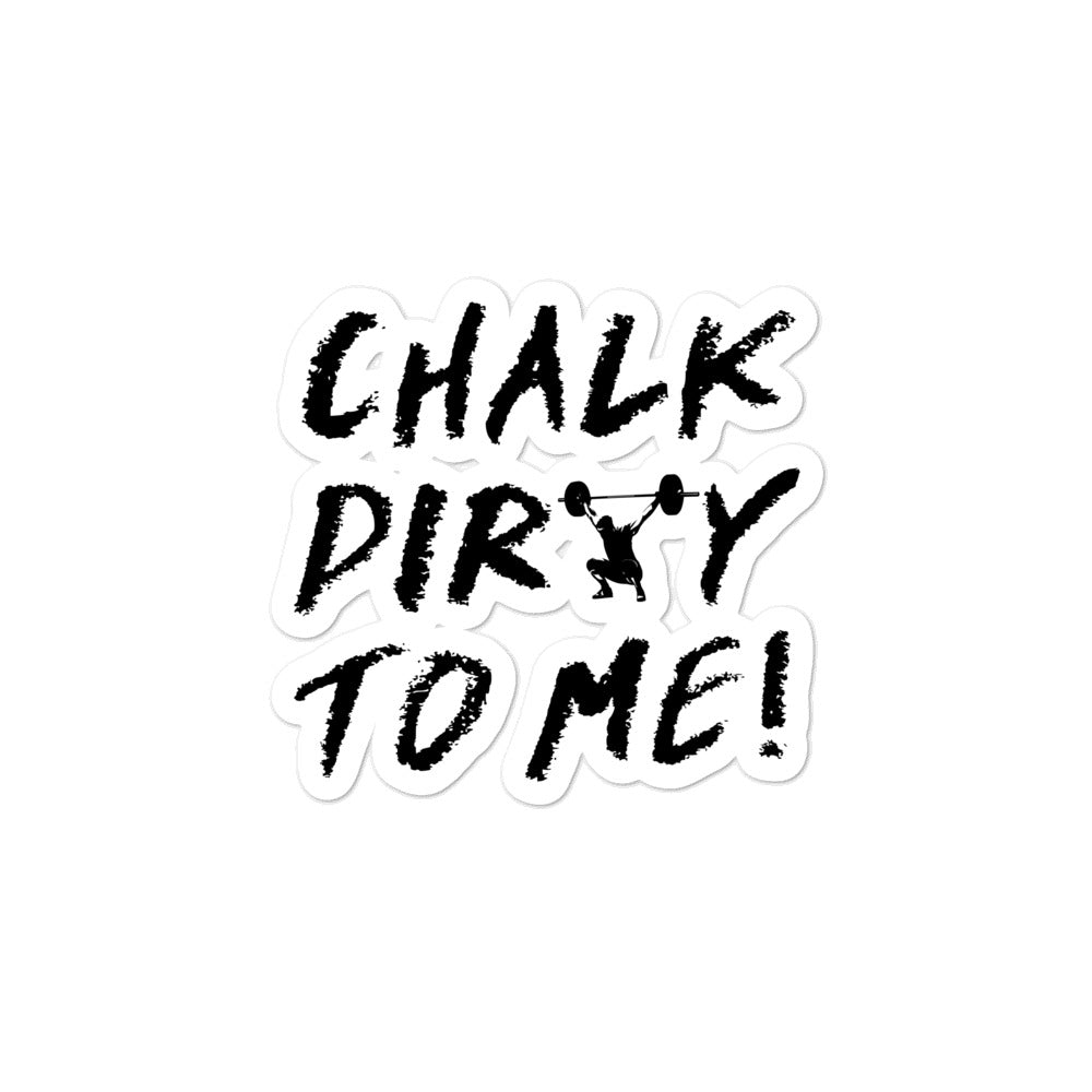 Chalk Dirty To Me Male Powerlifter Die-Cut Sticker - 