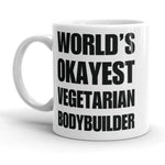 Funny World's Okayest Vegetarian Bodybuilder Small 11Oz Coffee Mug Right