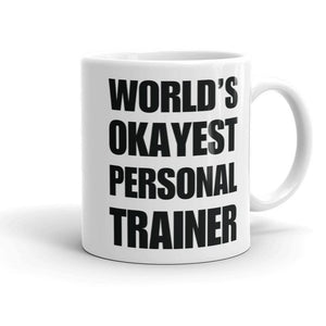 Funny World's Okayest Personal Trainer Small 11Oz Coffee Mug Left