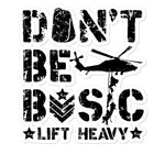 Don't Be Basic Lift Heavy Bootcamp Die-Cut Laptop Sticker Large