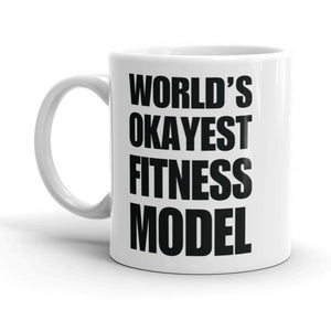 Funny World's Okayest Fitness Model Coffee Mug Small 110z Right