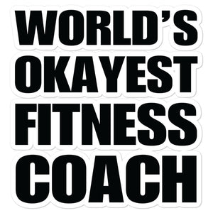Funny World's Okayest Fitness Coach Die-Cut Vinyl Laptop Sticker Large