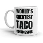 Funny World's Greatest Taco Connoisseur Small 11Oz Coffee Mug Right
