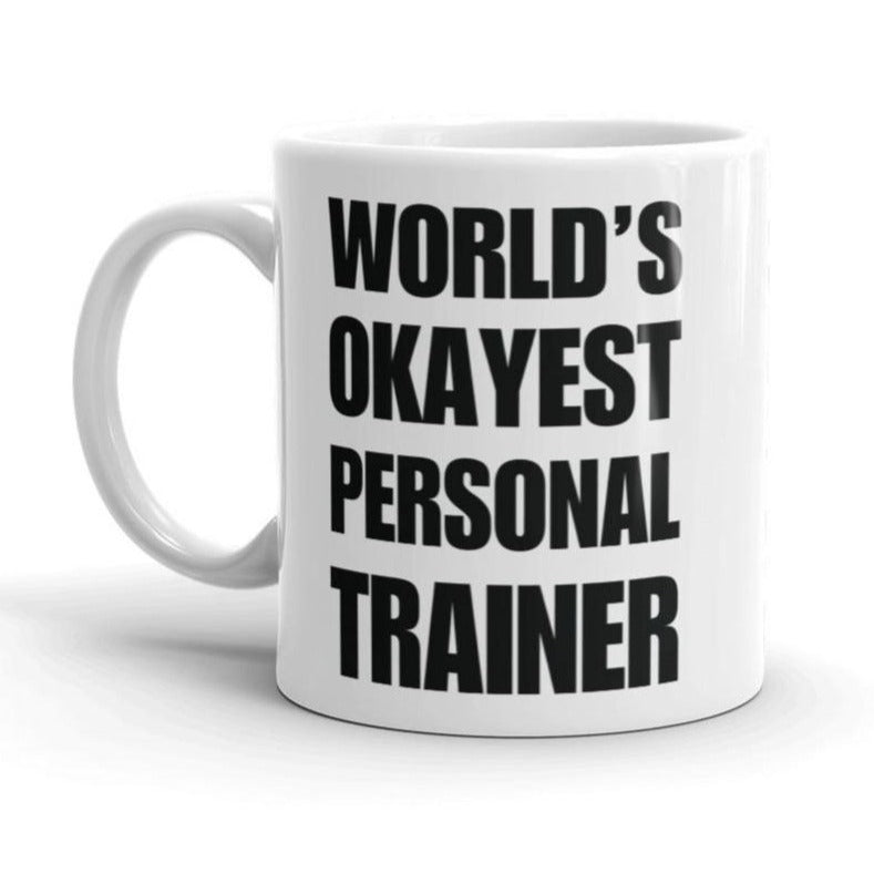 Funny World's Okayest Personal Trainer Small 11Oz Coffee Mug Right