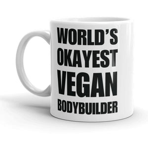 Funny World's Okayest Vegan Bodybuilder Small 11Oz Coffee Mug Right
