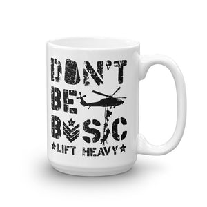 Don't Be Basic Lift Heavy Die Trying Bootcamp WOD Coffee Drink 15Oz Large Mug Left Right