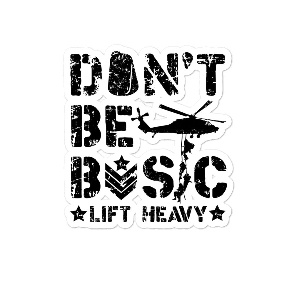 Don't Be Basic Lift Heavy Bootcamp Die-Cut Laptop Sticker Small
