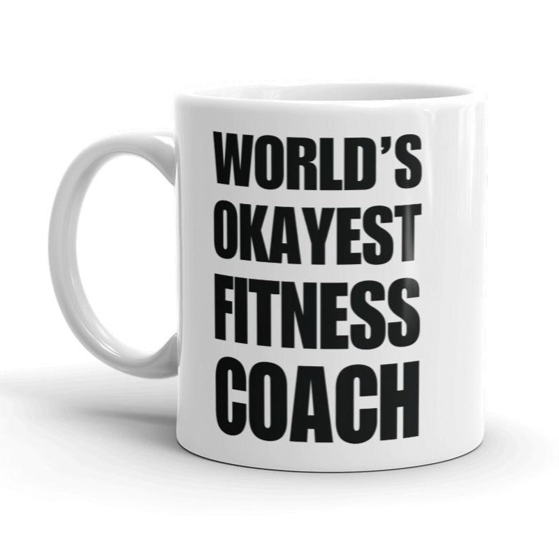 Funny World's Okayest Fitness Coach Small 11Oz Coffee Mug Right
