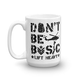 Don't Be Basic Lift Heavy Die Trying Bootcamp WOD Coffee Drink 15Oz Large Mug Left