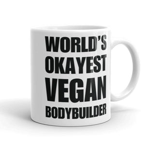 Funny World's Okayest Vegan Bodybuilder Small 11Oz Coffee Mug Right Left