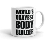 World's Okayest Bodybuilder Fitness Gym WOD 11Oz Small Coffee Mug Left